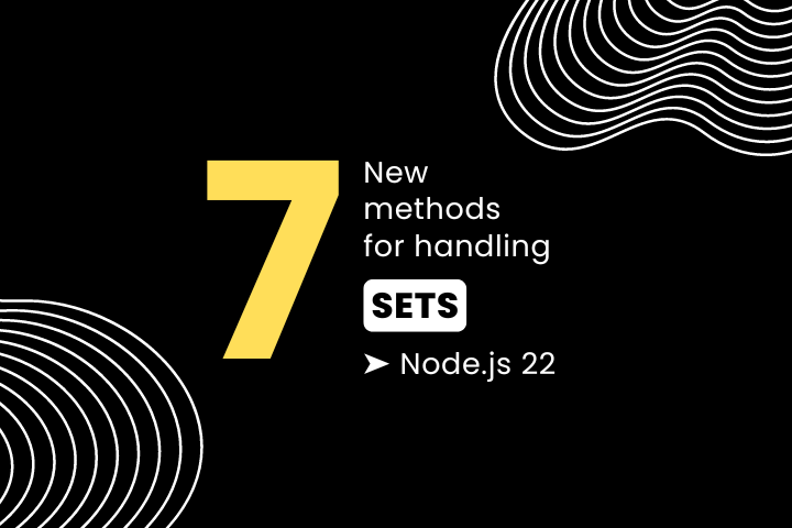 Node.js 22 · Release Introducing New Set Handling Methods